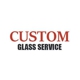 Custom Glass