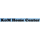K & M Home Center