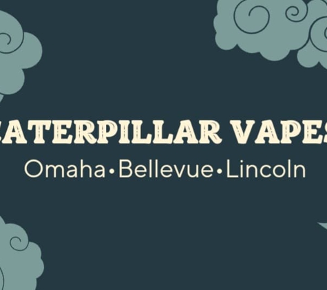 Caterpillar Vapes - Bellevue, NE