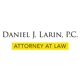 Daniel J. Larin, P.C.