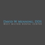 David W Menning, DDS West Milton Dental Center