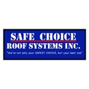 Safe Choice Roof Systems Inc - Roofing Contractors