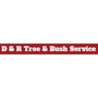 D  & R Tree & Bush Service