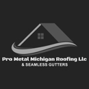Pro Metal Michigan Roofing & Seamless Gutters - Roofing Contractors