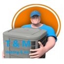 T & M Heating & Air Inc - Air Cleaning & Purifying Equipment