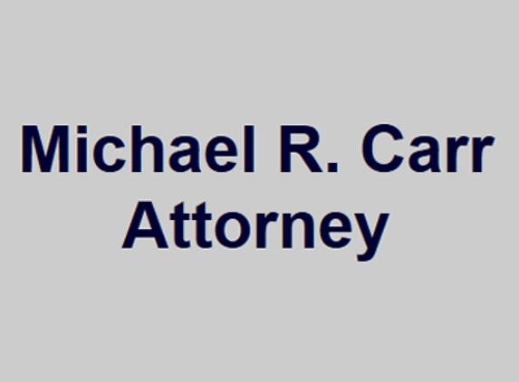 Michael R. Carr, Attorney - Humble, TX