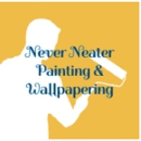 Never Neater Painting & Wallpapering - Painting Contractors