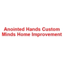 Anointed Hands Custom Minds Home Improvement - Home Improvements