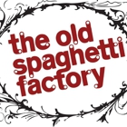 The Old Spaghetti Factory