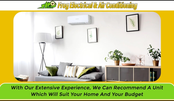 Frog Electrical & Air Conditioning - Logan Village, QLD. With Our Extensive Experience, We Can Recommend A Unit Which Will Suit Your Home And Your Budget