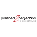 Polished 2 Perfection Mobile Detailing - Automobile Detailing