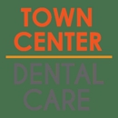 Town Center Dental Care - Dentists