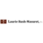 Laurie Rush Masuret P.A.
