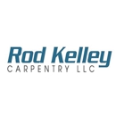 Rod Kelley Carpentry LLC - Carpenters