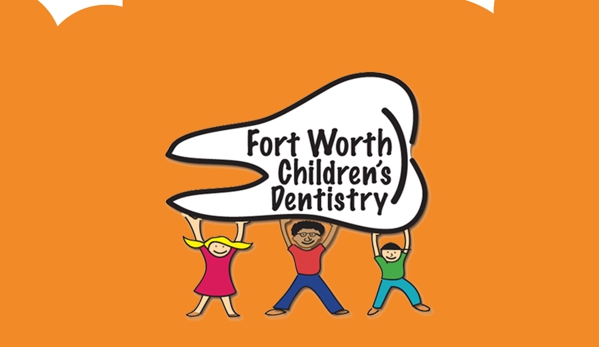 Fort Worth Children's Dentistry - Fort Worth, TX