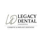Legacy Dental Pasadena - Cosmetic & Implant Dentistry