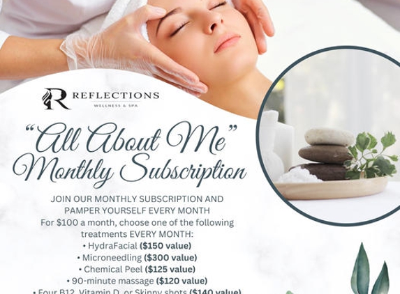 Reflections Wellness and Spa of Berea - Berea, KY. Take advantage of our monthly membership and treat yourself all every month!