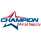 Champion Metal Supply