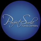 Perfect Smiles Family Dentistry