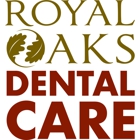 Royal Oaks Dental Care