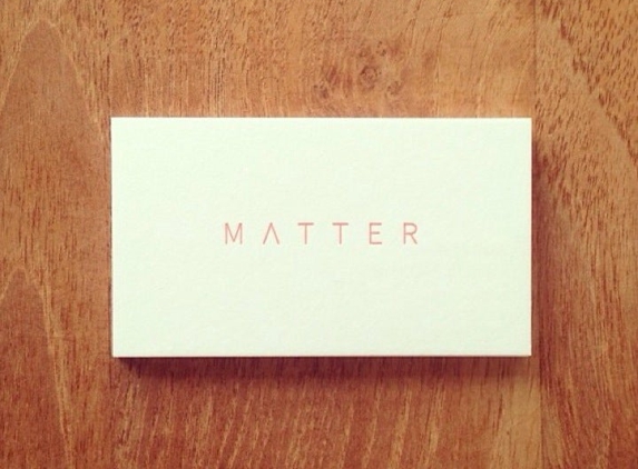 Matter Inc - San Francisco, CA