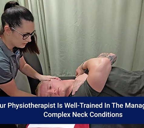 Bundaberg Physiotherapy Centre and Sports Injury Clinic - Bundaberg Central, QLD. Your Physiotherapist Is Well-Trained In The Management Of Complex Neck Conditions