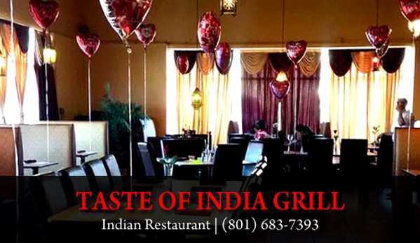 Taste Of India Grill - Bountiful, UT. We are serving best services and delicious food to our customers and also good environment for all.We are happy to fulfill your taste.Welcom
