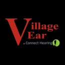 Village Ear at Connect Hearing - Hearing Aids-Parts & Repairing