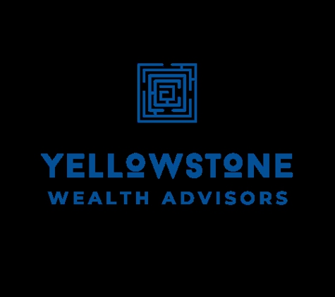 Yellowstone Wealth Advisors - Houston, TX. Yellowstone Wealth Houston Financial Advisor