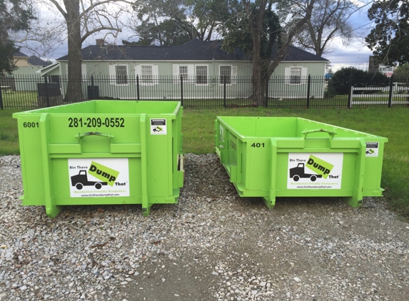 Bin There Dump That - Houston - Houston, TX. 6 yard bin and 4 yard bin