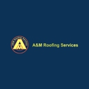 A&M Roofing Services - Roofing Services Consultants
