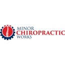Minor Chiropractic Works - Chiropractors & Chiropractic Services