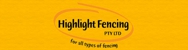 Highlight Fencing Pty Ltd - Fencing Contractors