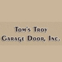 Tom's Troy Garage Door Inc