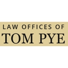Law Offices of Tom Pye