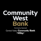 Community West Bank – Formerly Named Central Valley Community Bank