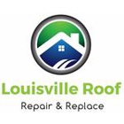 Louisville Roof Repair and Replace