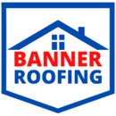 Banner Roofing & Construction - Roofing Contractors