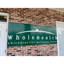 Whole Health Chiropratic Wellness Center - Chiropractors & Chiropractic Services