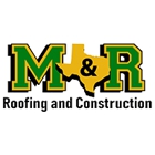 M&R Roofing and Construction