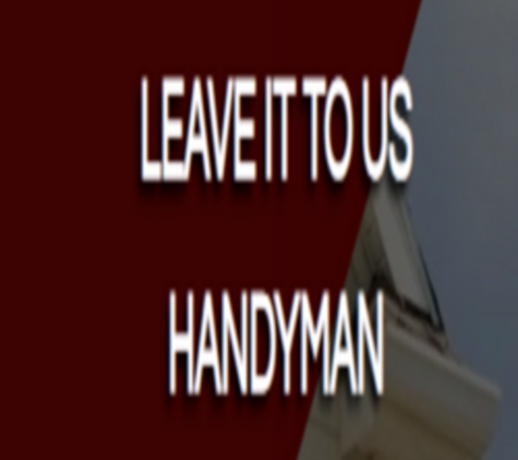 Leave It To Us Handyman - Cape Coral, FL