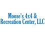Moose’s 4X4 & Recreation Center LLC