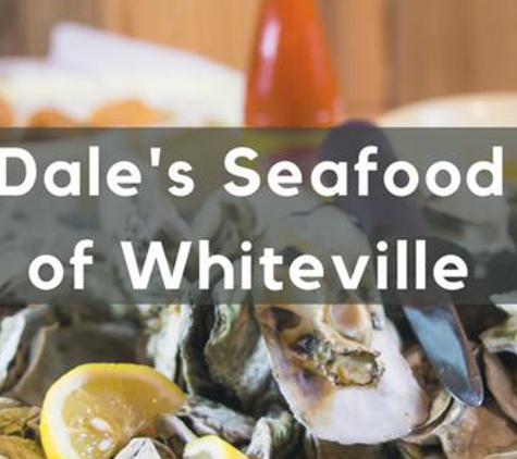 Dale's Seafood - Whiteville, NC