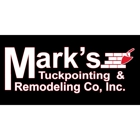 Mark's Tuckpointing & Remodeling  Inc.