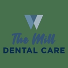 The Mill Dental Care