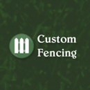Custom Fencing, LLC - Fence-Sales, Service & Contractors