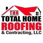 Total Home Roofing & Contracting LLC