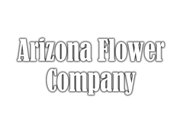 Arizona Flower Company - Chandler, AZ