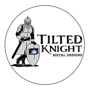 Tilted Knight Metal Designs