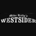 Mike Kelly's Westsider